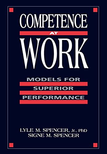 Competence at Work: Models for Superior Performance von Wiley